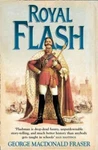 Royal Flash: From The Flashman Papers, 1842-43 And 1847-48. Edited Acceptable. Fixed Price $5.33.