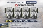 Sealed Power Ford 289 302 Flat Top Piston Set Qty Std Cast 517CP. Fixed Price $135.96.