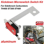Kickdown Microswitch For ST400 Edelbrock Carburetors Bracket. Fixed Price $19.99.