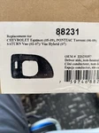 Replacement Mirror Glass Assembly For 05-09 Equinox/ Torrent/ Vue 88231. Fixed Price $23.79.