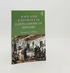 Peloso Vincent C. / Race And Ethnicity Latin American History. Fixed Price $20.15.
