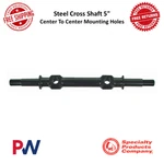 Spc Control Arm Steel Cross Shaft With 5" Center To Hole Spacing. Fixed Price $105.64.